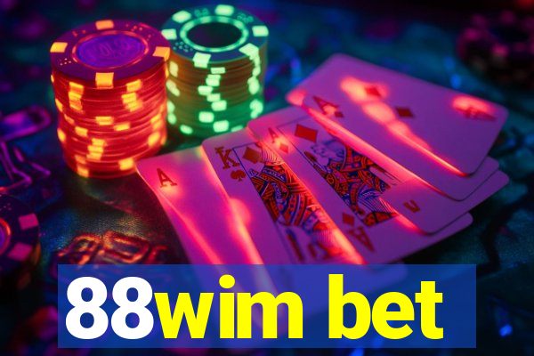 88wim bet